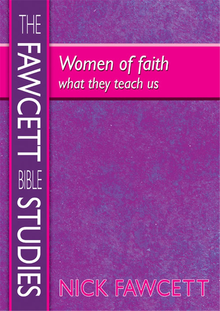 The Fawcett Bible Studies - Women of Faith